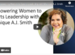 Empowering Women to Sports Leadership with Monique A.J. Smith