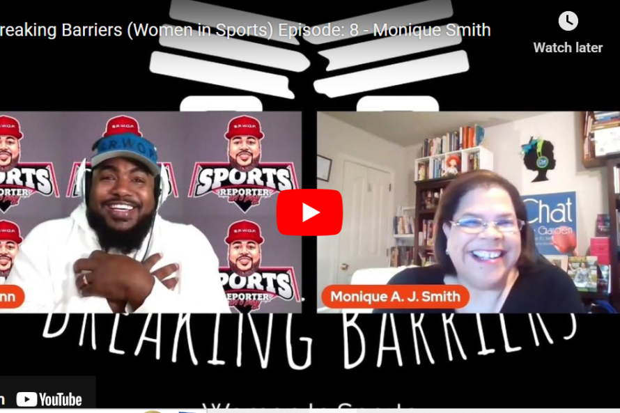 breaking Breaking Barriers (Women in Sports) Episode: 8 - Monique Smith